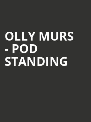 Olly Murs - Pod Standing at O2 Arena